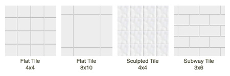 Flat Tile 4x4, Flat Tile 8x10, Sculpted Tile 4x4, Subway Tile 3x6